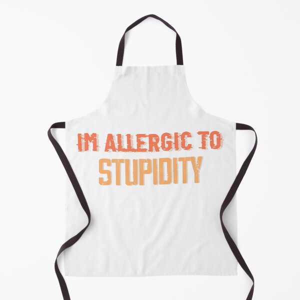 Item preview, Im Allergic To Stupidity designed and sold by ErmessThiings.