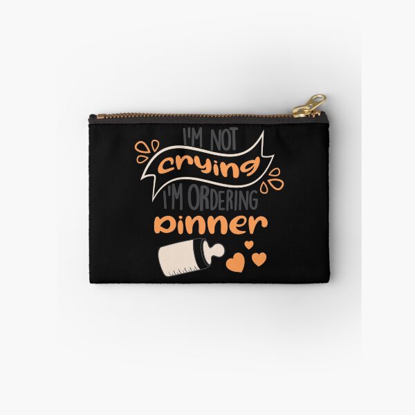 Item preview, I'm not crying  I'm ordering dinner designed and sold by Best-Designers.