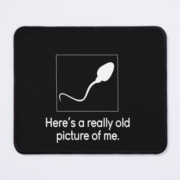 Item preview,  Funny Here Is A Really Old Picture Of Me Design For t-shirt And More Products  designed and sold by potits-work.