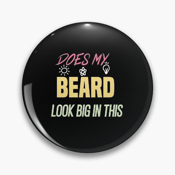 Item preview, Does My Beard Look Big In This designed and sold by ARTwy.