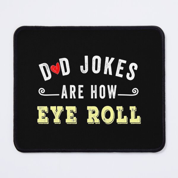 Item preview, Dad Jokes Are How Eye Roll Funny Gift For Dad Father_s Day For women and Men                designed and sold by AbnerEvans.