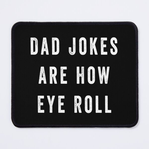 Item preview, Dad Jokes Are How Eye Roll Funny Gift For Dad Father_s Day For women and Men             designed and sold by AbnerEvans.
