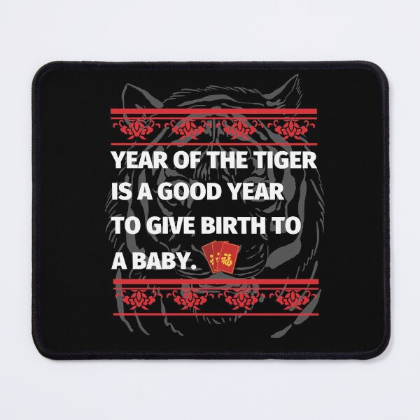 Item preview, YEAR OF The Tiger is a good year to give birth to a baby SHIRT , Water Tiger 2022 SHIRT designed and sold by zoonix.