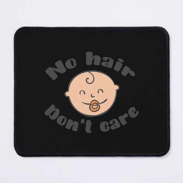 Item preview, No hair  Don't care designed and sold by Best-Designers.