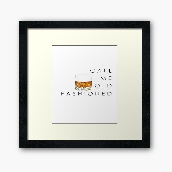 Item preview, Call Me Old Fashioned  Design Nice And Simple Gift for you  designed and sold by potits-work.
