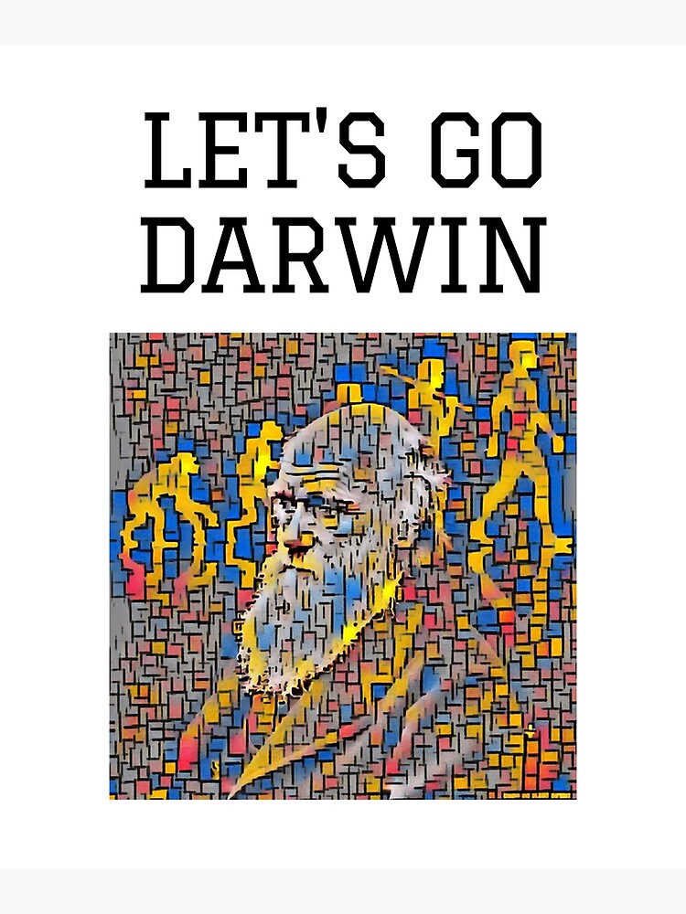 Disover Lets Go Darwin tshirt | Charles Darwin Merchandise Premium Matte Vertical Poster