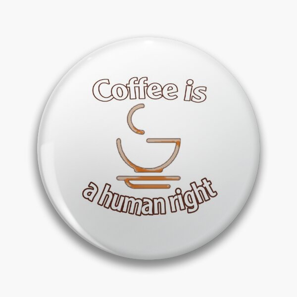 Item preview, Coffee is a human right  designed and sold by Modlux.