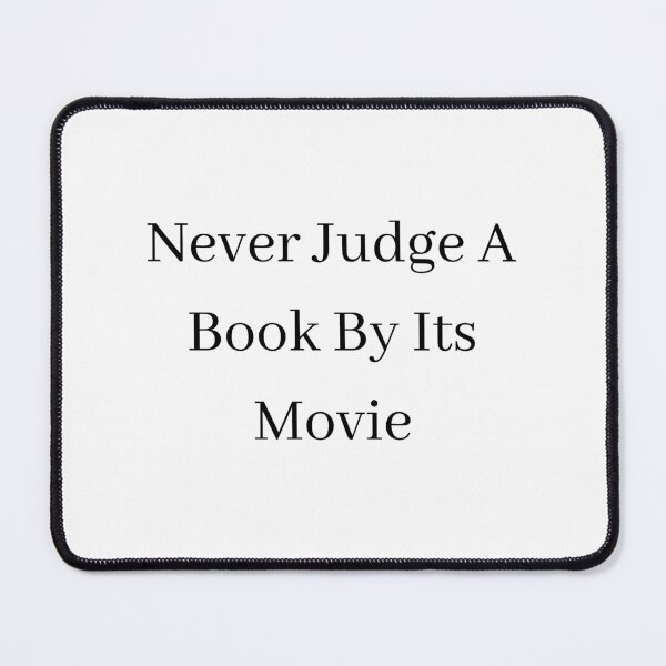 Item preview, Never judge a book by its movie designed and sold by Ivory Craft.