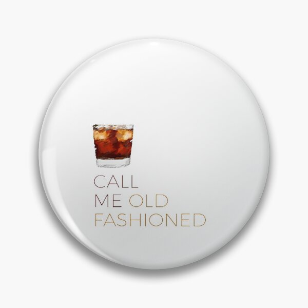Item preview,  Call Me Old Fashioned  Design Nice And Simple Gift for you  designed and sold by potits-work.