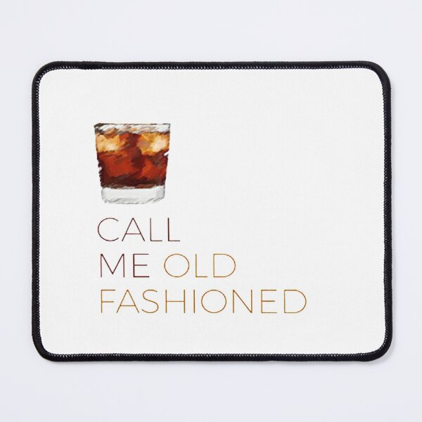 Item preview,  Call Me Old Fashioned  Design Nice And Simple Gift for you  designed and sold by potits-work.