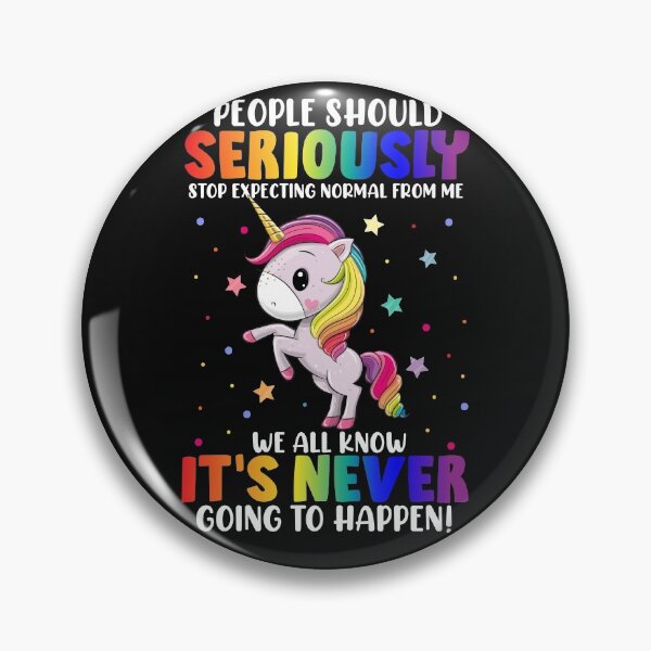 Item preview, People should seriously stop expecting normal from me designed and sold by Best-Designers.