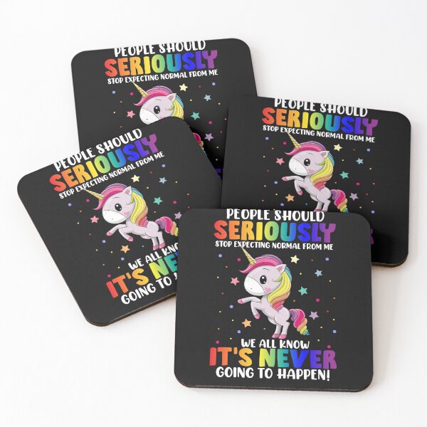 Item preview, People should seriously stop expecting normal from me designed and sold by Best-Designers.