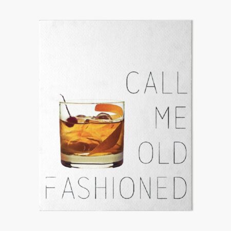 Item preview,   Call Me Old Fashioned  Design Nice And Simple Gift for you  designed and sold by potits-work.