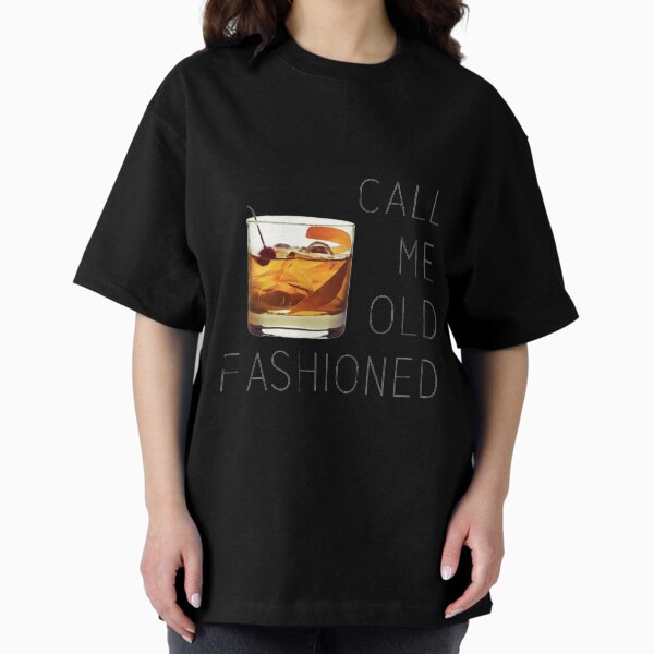 Item preview,   Call Me Old Fashioned  Design Nice And Simple Gift for you  designed and sold by potits-work.