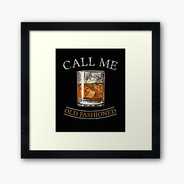 Item preview,    Call Me Old Fashioned  Design Nice And Simple Gift for you  designed and sold by potits-work.