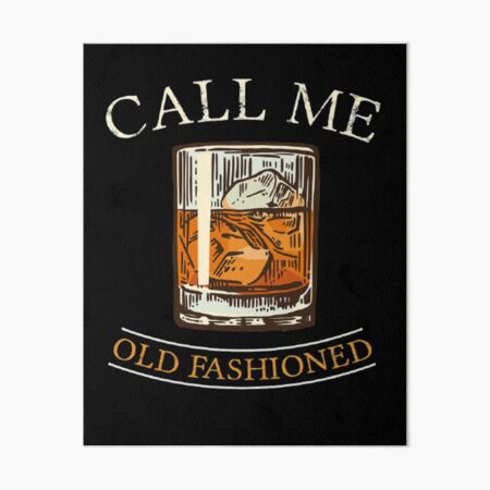 Item preview,    Call Me Old Fashioned  Design Nice And Simple Gift for you  designed and sold by potits-work.