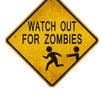 Artwork thumbnail, Watch Out For Zombies by bungeecow