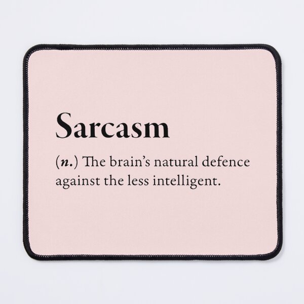 Item preview, Funny sarcasm explanation designed and sold by Wild-potato.