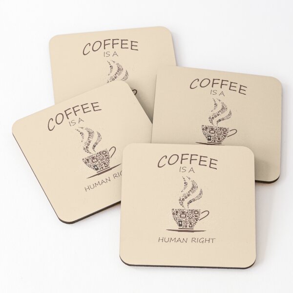 Item preview, Coffee Is A Human Right designed and sold by Haxino.