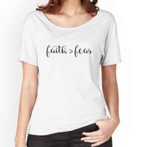 faith greater than fear shirt