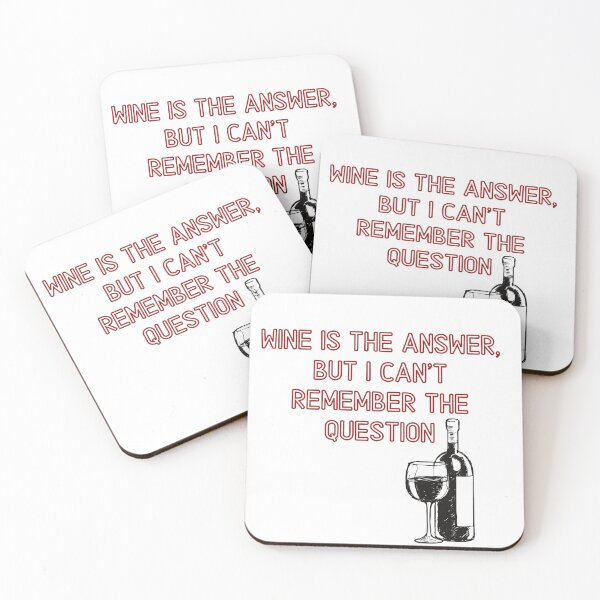 Item preview, Wine is the answer, but i can't remember the question designed and sold by Beeroclock.