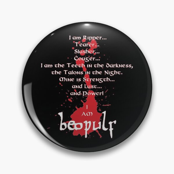 Item preview, Beowulf quote: Ripper, Tearer, Slasher, Couger... designed and sold by GaffaMondo.