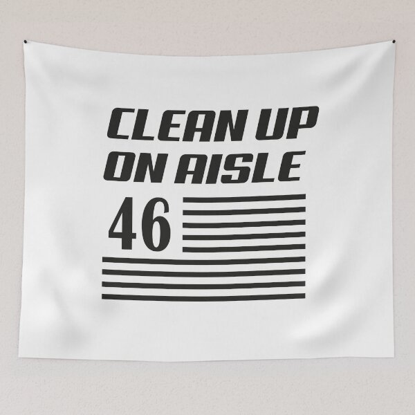Item preview,  Clean Up On Aisle 46, designed and sold by truewear1.