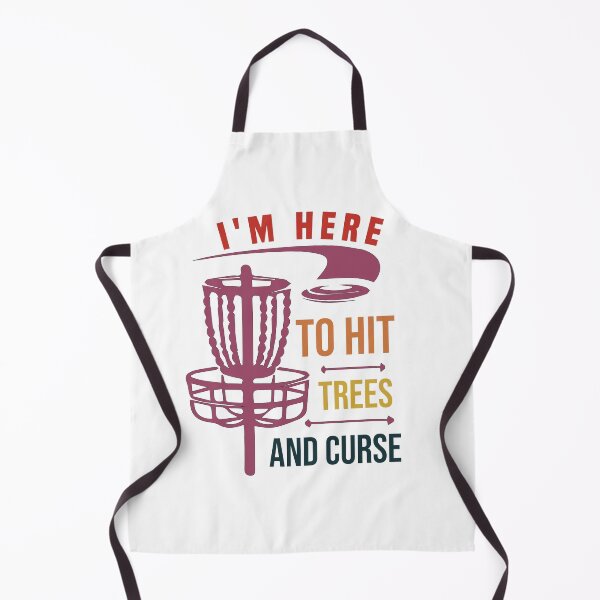 Item preview, I'm here to Hit Trees and Curse funny disc golf frisbee quotes designed and sold by Shorim.