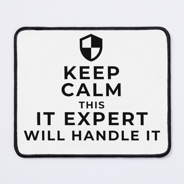 Item preview, Keep Calm this IT Expert will handle it designed and sold by tshirtfever.