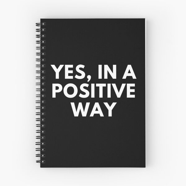 Item preview, Yes, in a positive way designed and sold by CrazyHowCool.