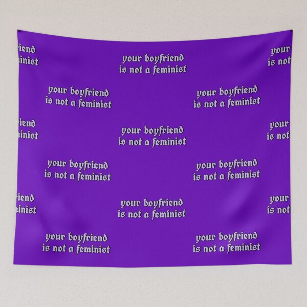 Item preview, your boyfriend is not a feminist designed and sold by strawberryseeds.