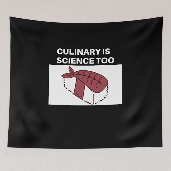 Item preview, Culinary Is Science Too designed and sold by Serotonin4u.