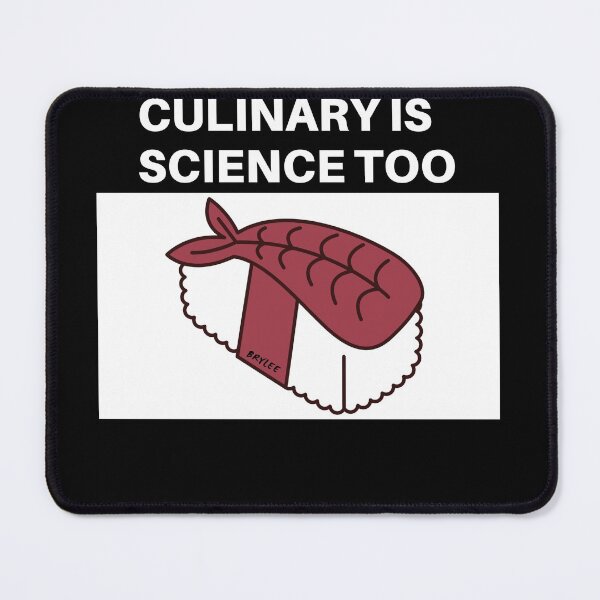 Item preview, Culinary Is Science Too designed and sold by Serotonin4u.
