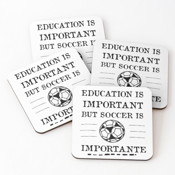 Item preview,   Education Is Important But Soccer Is Importanter designed and sold by POSITIVEHL HL.