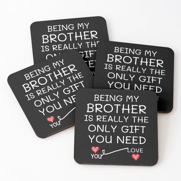 Item preview,  Being My Brother Is Really The Only Gift You Need designed and sold by AmeliaStore1.