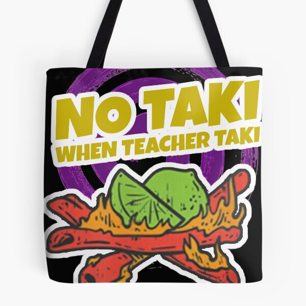Item preview, Funny Teacher Shirt No Taki When Techer Taki Classic designed and sold by margathorne.