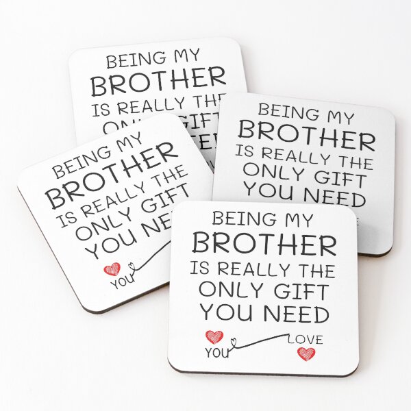 Item preview, Being My Brother Is Really The Only Gift You Need designed and sold by AmeliaStore1.