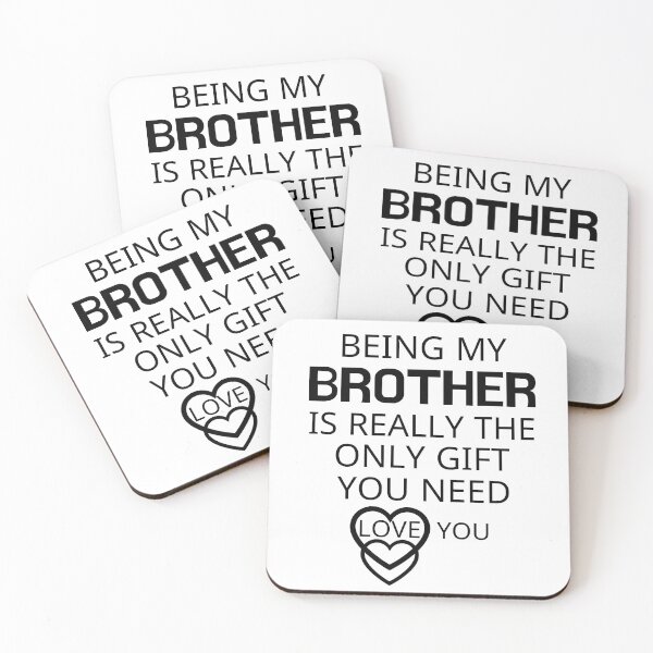 Item preview, Being My Brother Is Really The Only Gift You Need designed and sold by AmeliaStore1.