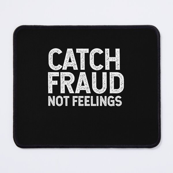 Item preview, Catch Fraud, Not Feelings Auditor CPA designed and sold by TeesYouWant.