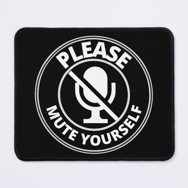 Item preview, MerchHaus - Please Mute Yourself Virtual Meeting / Working From Home Design designed and sold by MerchHaus.
