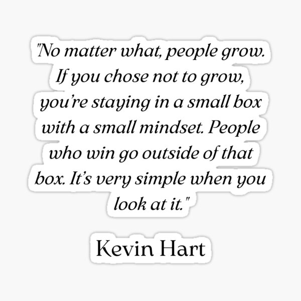 The One Percent Mindset Powerful Quote Kevin Hart Quote Sticker For The One Percent Mindset Powerful Quote Kevin Hart Quote Sticker For