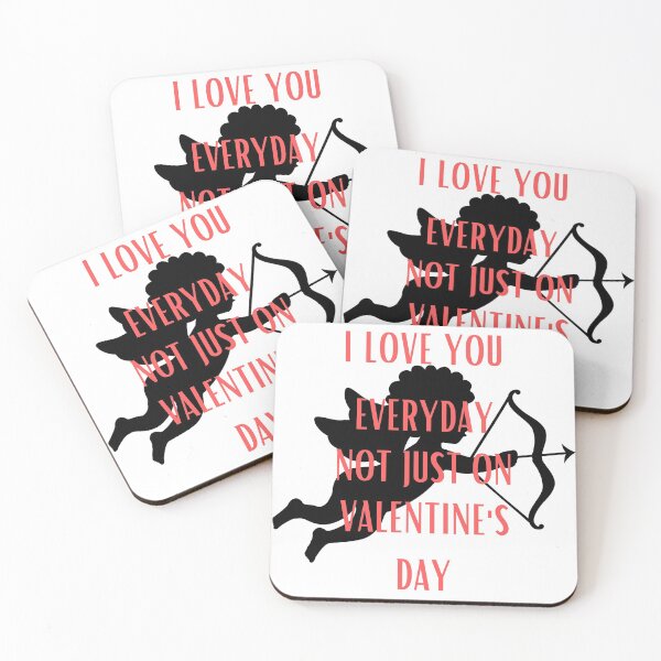 Item preview, I LOVE YOU EVERYDAY NOT JUST ON VALENTINE'S DAY - LOVE GIFT designed and sold by etoog.