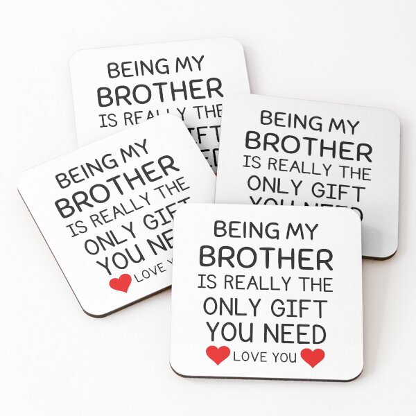 Item preview, Being My Brother Is Really The Only Gift You Need designed and sold by AmeliaStore1.