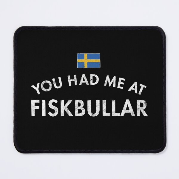 Item preview, You Had Me At Fiskbullar designed and sold by twHistory.
