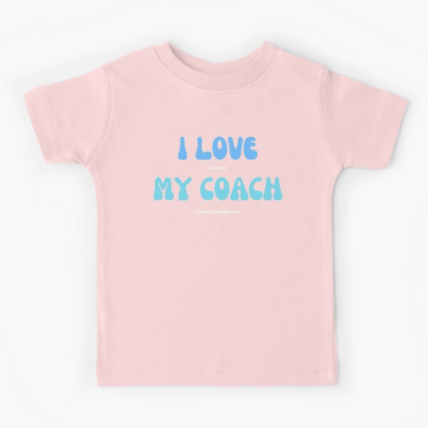 i love the coach t shirt