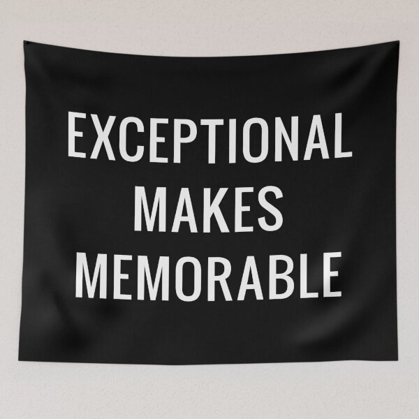 Item preview, Exceptional makes memorable designed and sold by pallkris.