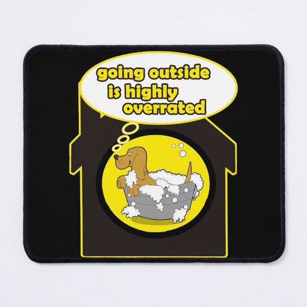Item preview, going outside is highly overrated with cute dog designed and sold by ESAMSTORE.