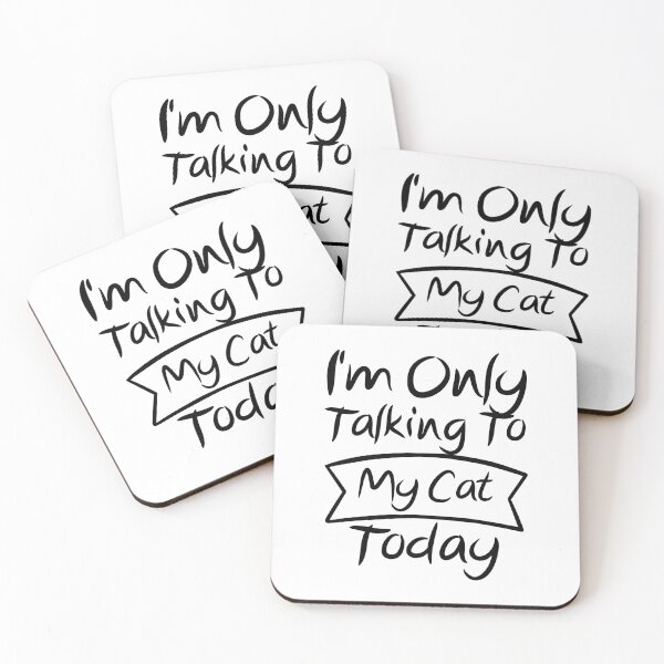 Item preview, Im Only Talking To My Cat Today designed and sold by AristoDesigner.