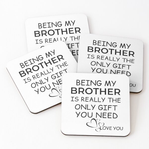 Item preview, Being My Brother Is Really The Only Gift You Need designed and sold by AmeliaStore1.