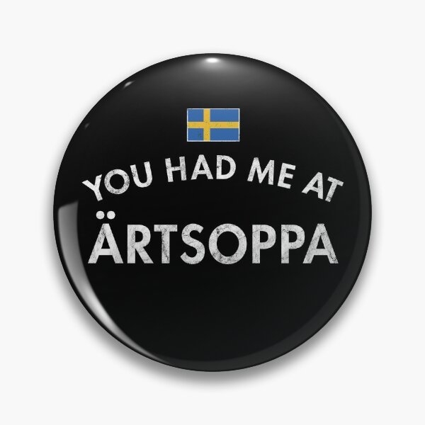 Item preview, You Had Me At Ärtsoppa designed and sold by twHistory.